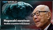 Nagasaki atomic bomb survivor recounts horrific aftermath