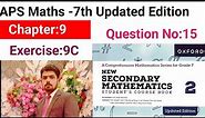 Exercise 9C Question No:15 || APS Maths 7th || New Secondary Mathematics Book 2 Updated Edition