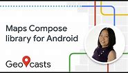 How to add a map to Android apps with Jetpack Compose