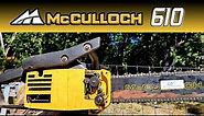McCulloch Pro Mac 610 Initial Thoughts