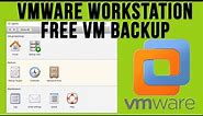 Backup & Restore Your VMware Workstation VMs for Free