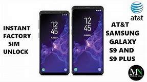 SIM Unlock AT&T Samsung Galaxy S9 / S9 Plus Instantly - No Code Needed!