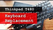 Thinkpad T480 keyboard replacement guide | Lenovo DIY