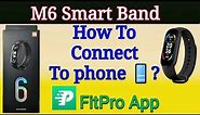 M6 Smart Band | Connect to Phone | M6 Fit Band Time Setting | Setup FitPro App
