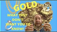 GOLD - What Pawn Shops & Jewelry Stores DON'T Want You To Know! | REAL WORTH & VALUE