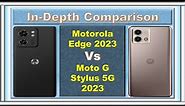 Motorola Edge 2023 Vs Moto G Stylus 5G 2023: Stylus or Speed? 🤔