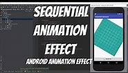Android Animations Tutorial 54 - Sequential Animation Effect