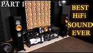 Best HiFi Sound Quality I have achieved EVER - Full System Close Look in appreciation and admiration