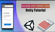 Admob App Open Ads in Unity. Quick Easy and Clean, with source code