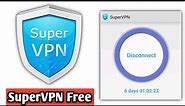 How to Use Super VPN Free - Easy to use, one click to connect, unlimited - Fast Secure VPN service