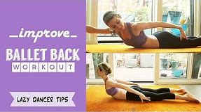 Ballet Back Workout - How To Improve your Arabesque | Lazy Dancer Tips