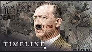 Birth Of A Führer: The Rise And Fall Of Adolf Hitler | The Life Of Adolf Hitler | Timeline