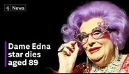 Barry Humphries: Dame Edna Everage creator dies