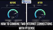 Combine two internet (WAN) connections with pfSense.