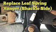 How to Replace a Leaf Spring Hanger with Shackle | Ford F150