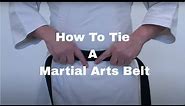 How to Tie a Martial Arts Belt (Basic Method)