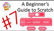How to Use My Blocks and Functions CORRECTLY! | A Beginner's Guide to Scratch [7]