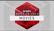 10 Best Movies of 2013