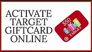 How to Activate Target Gift Card Online 2021? target.com Gift Card Activation
