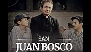San Juan Bosco - pelicula completa