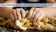 The Importance of Messy Play for Children