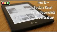 How To - Factory Reset Kindle Paperwhite