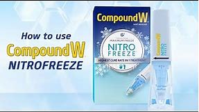 How To Use Compound W® Nitrofreeze™