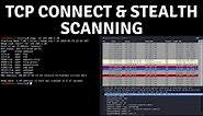 Nmap - TCP Connect & Stealth (SYN) Scanning