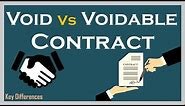 Void vs Voidable Contract: Difference between them with definition, examples & comparison chart