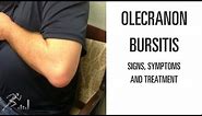 Olecranon bursitis: Signs, symptoms and treatment of the elbow problem