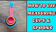 How to use measuring Cups & Spoons : Lyne & Beauty