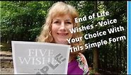 Five Wishes - Simple, Easy, Affordable, No Attorney Living Wills And Advanced Directives