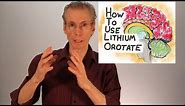 Lithium Orotate: How to Use for Depression and Bipolar Disorder