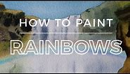 How to Paint Rainbows in Watercolor