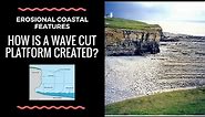 What are Wave Cut Platforms and how are they formed? - annotated diagram and explanation