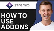 How To Use Addons on Stremio (2024) | Easy & Fast