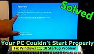 Your PC Couldn't Start Properly | Fix Windows 11, 10 Startup Problem