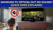 Samsung TV Optical Out No Sound? Quick Fix Guide