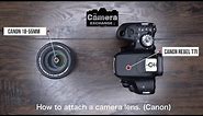 How to Attach and Detach a Lens (Canon)