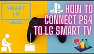 HOW TO CONNECT PS4 TO LG UHD 4K SMART TV