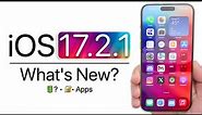 iOS 17.2.1 is Out! - What's New?