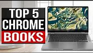 TOP 5: Best Chromebooks 2023