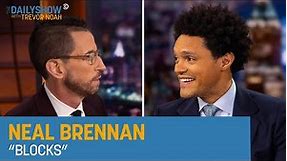 Neal Brennan - “Neal Brennan: Blocks” | The Daily Show