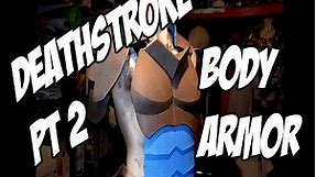 Deathstroke part 2 Body Armor How to DIY com Cosplay costume Batman Arkham Knight