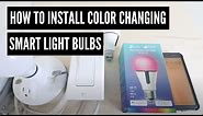 How To Install Color Changing Lights (SMART LIGHT BULBS)