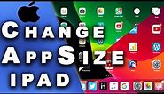 How to make Large app icons and BIGGER text on iPad !!