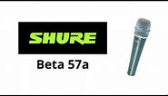 Shure Beta 57a UNBOXING and INTRO