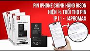 Thay Pin iPhone tự nhận % tình trạng Pin | Pin Bison phiên bản mới