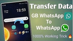 how to transfer data from gb whatsapp to whatsapp | gb whatsapp to whatsapp backup 🔥