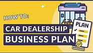 How to Create a Business Plan for a Car Dealership (Free Template Included!)